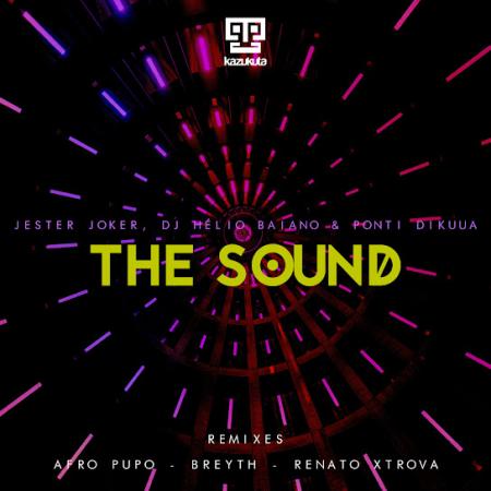 Cover art of Jester Joker – The Sound (Renato Xtrova Remix) Ft Ponti Dikuua & Dj Helio Baiano