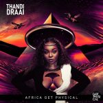 Thandi Draai – Letha (Bun Xapa Remix) ft. DJ Beekay