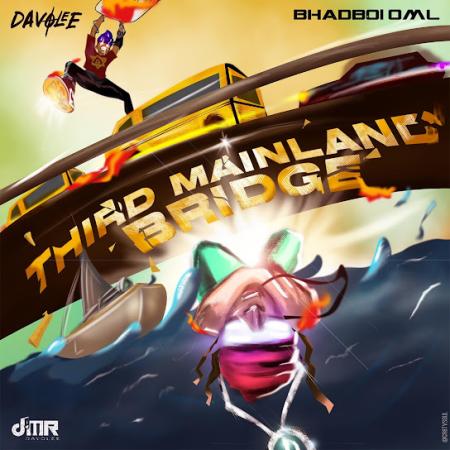Cover art of Davolee – Third Mainland Bridge ft Bhadboi OML
