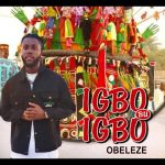 OBELEZE – Ndi Ogwu