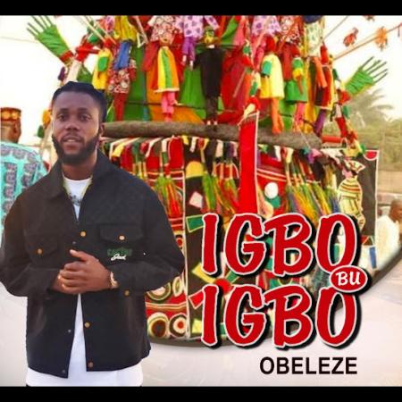 Cover art of OBELEZE – Igbo Bu Igbo