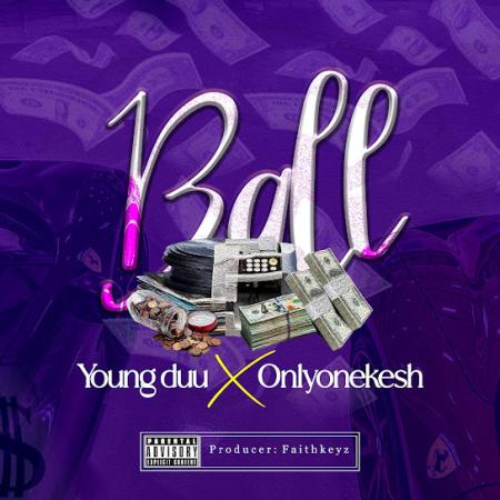 Cover art of Young duu – Ball Ft. onlyonekesh