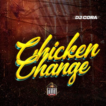 Cover art of DJ CORA – Chicken Change