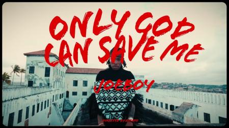 Cover art of Joeboy – Only God Can Save Me