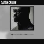 Ric Hassani – Catch Cruise
