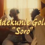 Adekunle Gold – Soro