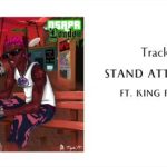 PsychoYP – Stand Attention Ft King Perryy - Stand Attention