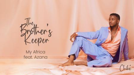 Cover art of Chiké – My Africa Ft. Azana