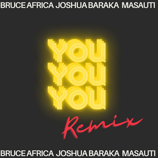 Cover art of Bruce africa – You (E.A Remix) Ft Joshua Baraka & Masauti
