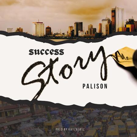 Palison – Succes Story Latest Songs