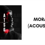 Reminisce – Mora {Acoustic}