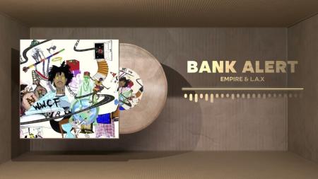 Cover art of EMPIRE – Bank Alert ft L.A.X