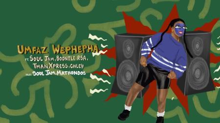 Cover art of ChopLife SoundSystem – Umfaz Wephepha Ft Mr Eazi, Soul Jam, Boontle RSA, Tman Xpress & Chley
