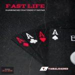 Nanskimusic – Fast Life ft YT RhYmZ