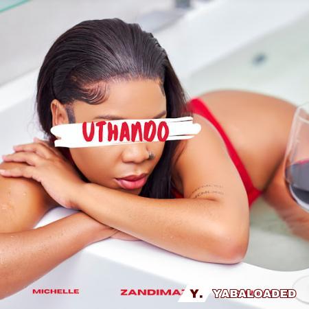 Cover art of Zandimaz – Uthando Ft Michelle & Chuchu