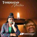 Tornado Ntenteni – UTHIXO UNDIJONGILE