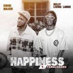 Emini Major – Happiness ft. KellyLivinglarge