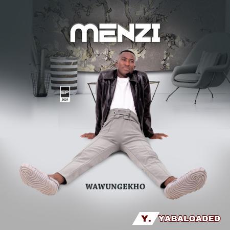 Cover art of MENZI MUSIC – Wawungekho Ft. Inkos’ Yamagcokama & Somcimbi