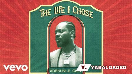 Adekunle Gold – The Life I Chose Latest Songs