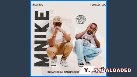Cover art of Tyler ICU – Mnike | ft Tumela_za, DJ Maphorisa, Nandipha808, Ceeka RSA & Tyron Dee | Amapiano