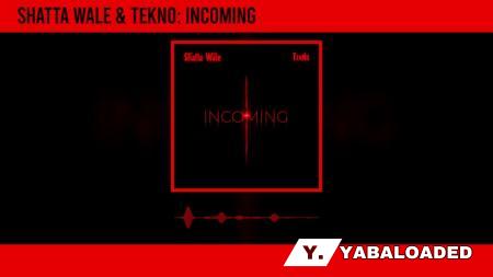 Cover art of Shatta Wale – Incoming ft. Tekno