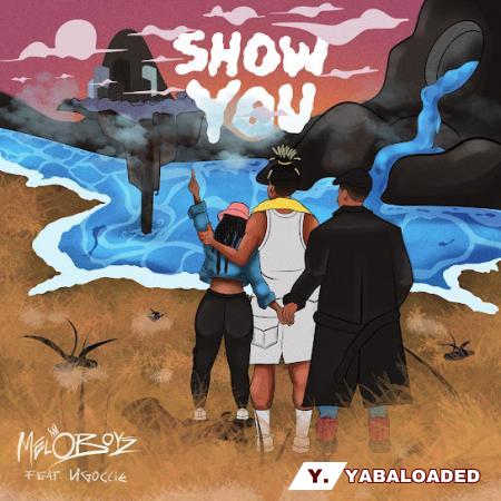 Cover art of Meloboyz – Show You ft Ugoccie