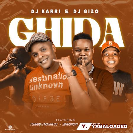 Cover art of Dj Karri – Ghida ft. DJ Gizo, 2woshort, Tebogo G Mashego & Bukzin Keys