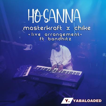 Cover art of Masterkraft – Hosanna ft. Chike & Bandhitz