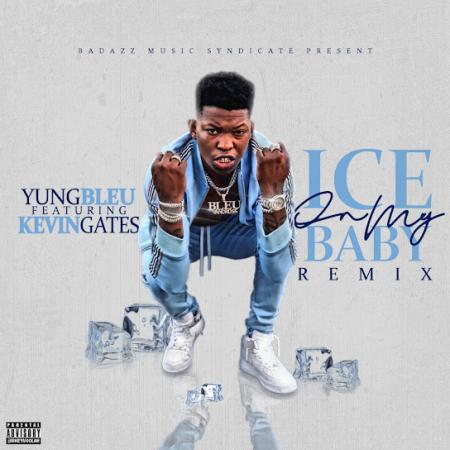 Yung Bleu – Ice On My Baby (Remix) Ft Kevin Gates Latest Songs