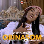 Mercy Chinwo – Obinasom