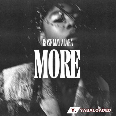 Rose May Alaba – MORE Latest Songs