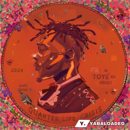 Cover art of Toyé – Quarter Life Crisis