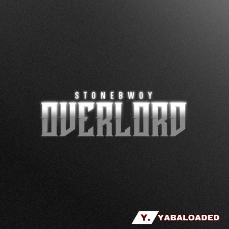 Archives GH – Stonebwoy Overlord Latest Songs